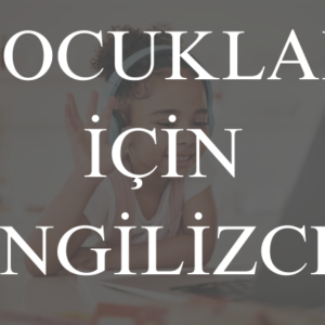 Çocuklar İçin İngilizce